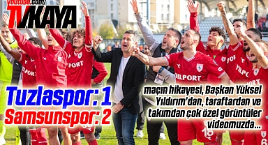 Samsunspor'un Tuzlaspor Galibiyet Hikayesi