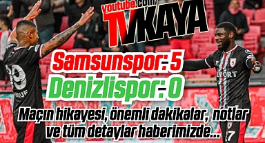 Samsunspor- Denizlispor: 5- 0