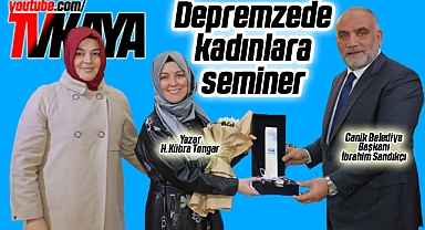 Canik Belediyesi'nden Depremzede Kadınlara Özel Konferans 