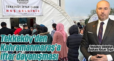 Tekkeköy Belediyesi'nden İftar Dayanışması