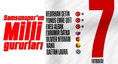Samsunspor'dan Milli Takımlara 7 Futbolcu