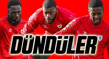 Samsunspor'un Yabancıları Döndü