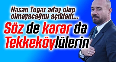 Samsun Tekkeköy'de Kılıçlar Çekildi... Hasan Togar Aday Oluyor