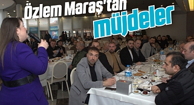 Özlem Maraş'tan müjdeler