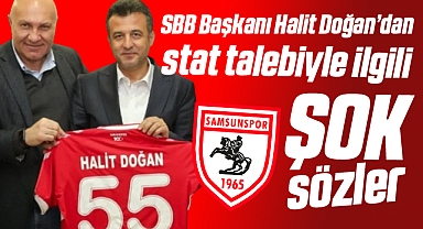 SBB Başkanı Halit Doğan Samsunspor'un Stat Talebiyle İlgili İlk Kez Konuştu