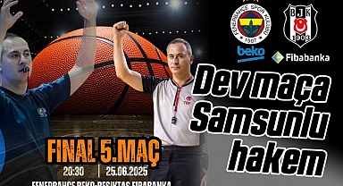 Fenerbahçe- Beşiktaş Maçına Samsunlu Hakem