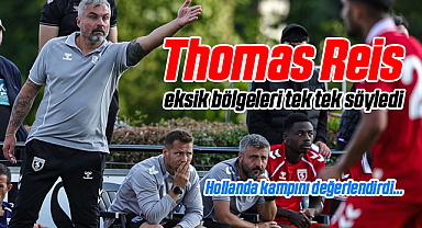 Samsunspor'da Thomas Reis Eksikleri Tek Tek Sıraladı