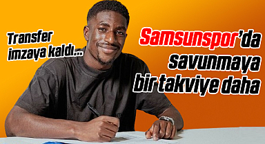 Samsunspor İçin İmzaya Geliyor