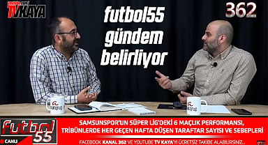 Futbol55 Yine Samsunspor'un Gündemini Belirledi