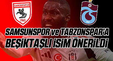 Beşiktaşlı Oyuncu Samsunspor ve Trabzonspor'a Önerildi