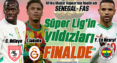 Samsunspor, Fenerbahçe ve Galatasaraylı Yıldızlar Finalde...